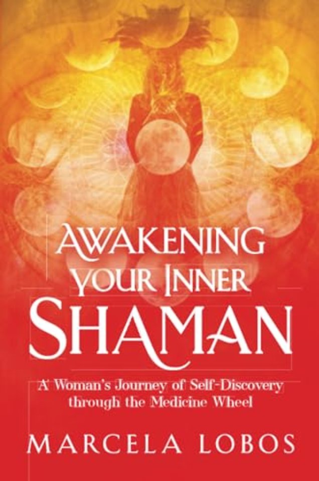 Awakening Your Inner Shaman
