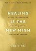 Healing Is the New High Healing Is the New High