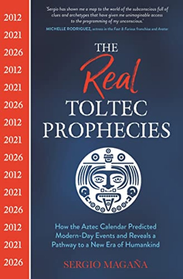 The Real Toltec Prophecies