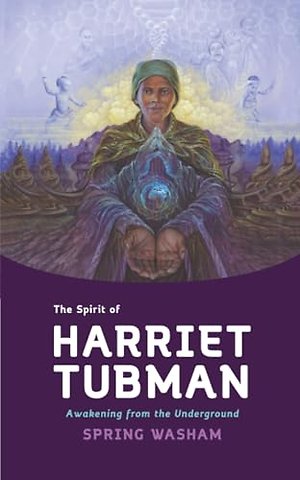 The Spirit of Harriet Tubman