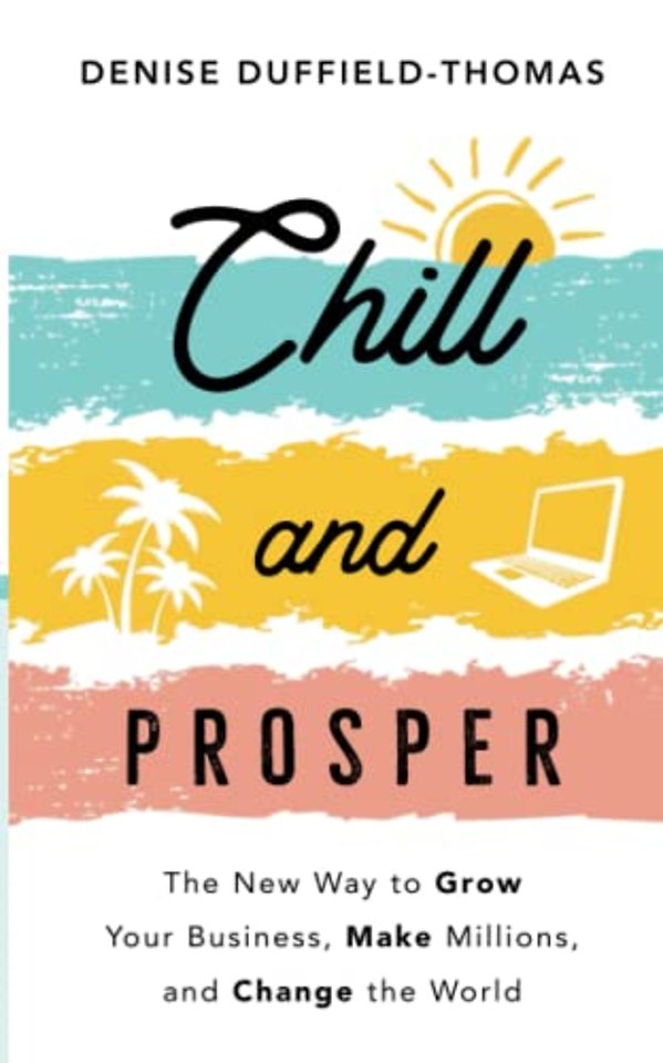 Chill and Prosper