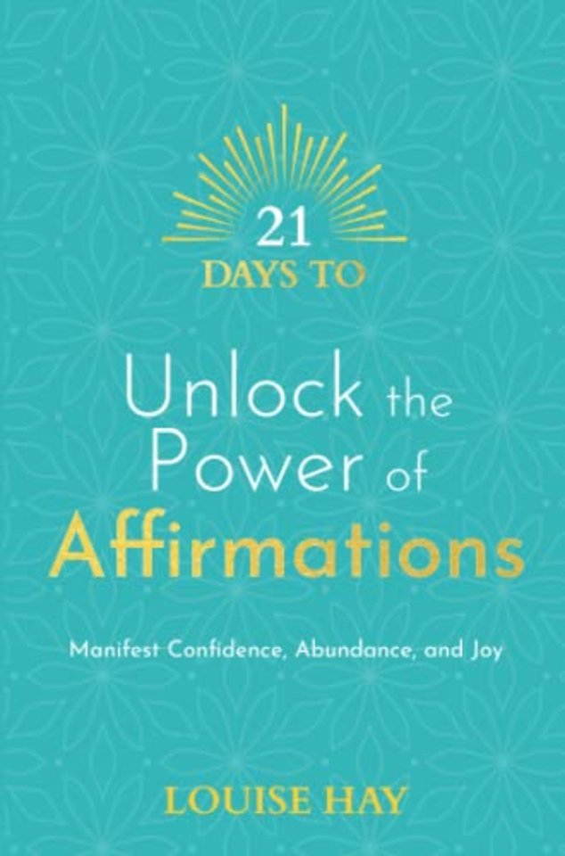 21 Days to Unlock the Power of Affirmations