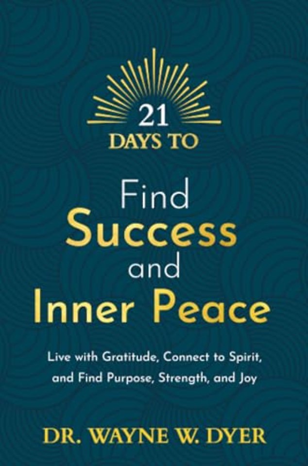 21 Days to Find Success and Inner Peace