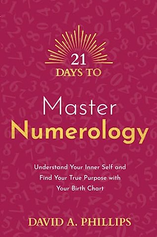 21 Days to Master Numerology