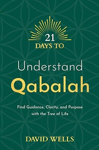 21 Days to Understand Qabalah