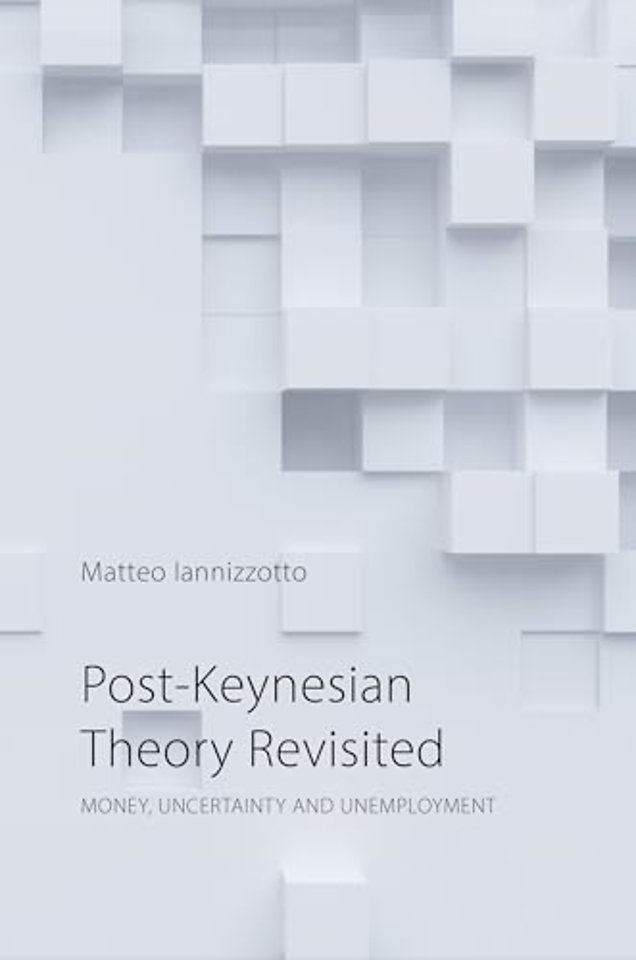 Post-Keynesian Theory Revisited