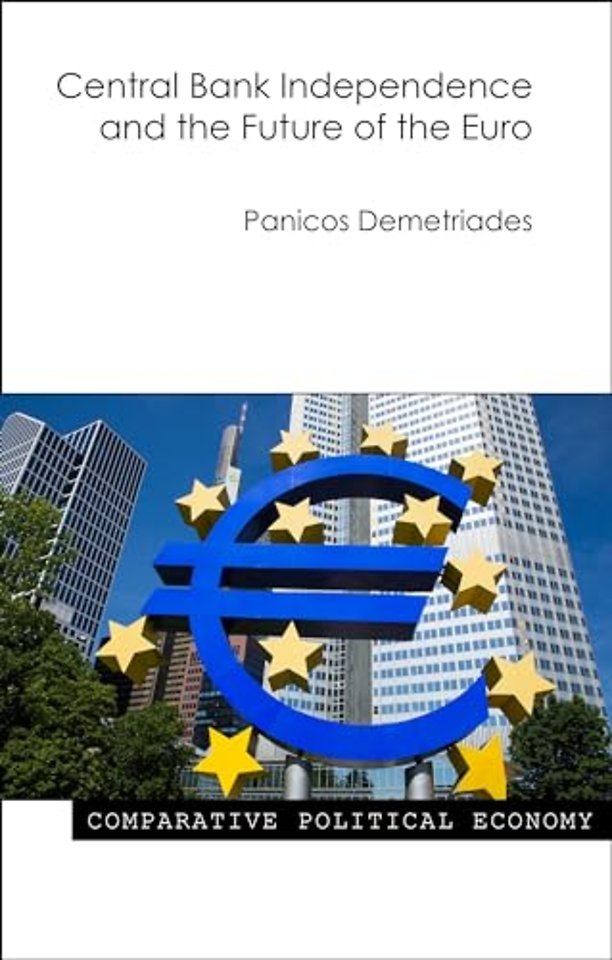 Central Bank Independence and the Future of the Euro