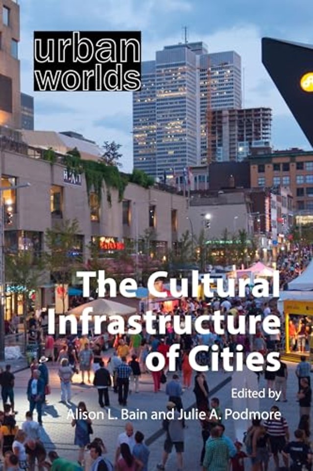 The Cultural Infrastructure of Cities