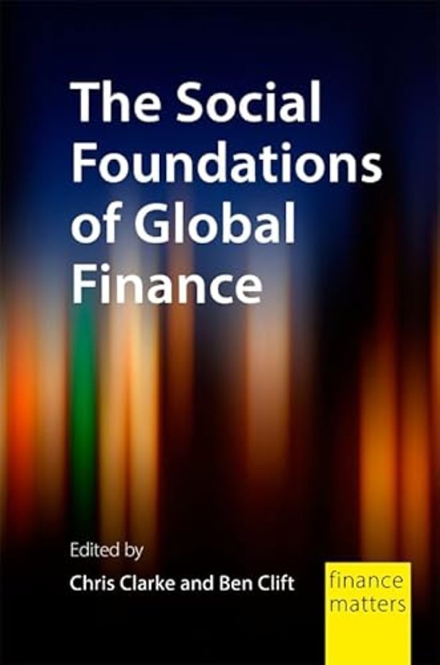 The Social Foundations of Global Finance