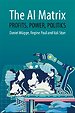 The AI Matrix