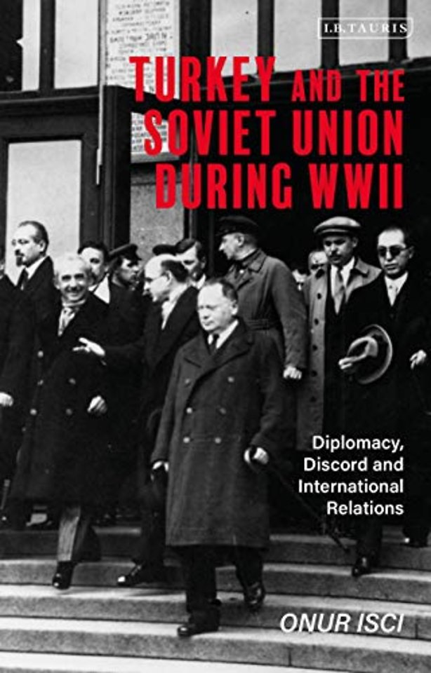 Turkey and the Soviet Union During World War II