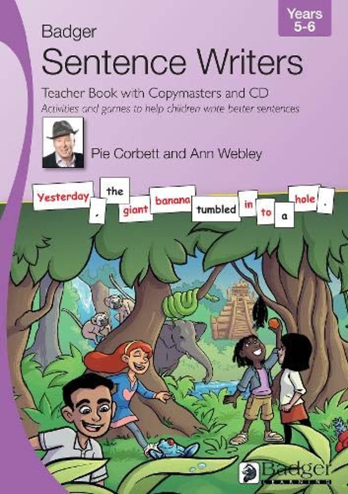 Sentence Writers Teacher Book with Copymasters and CD: Years 5-6