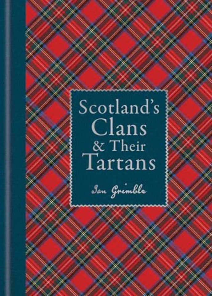 Scotland's Clans & Their Tartans