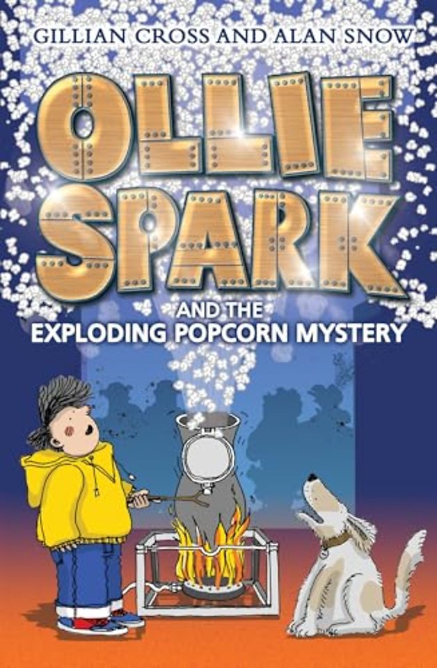 Ollie Spark and the Exploding Popcorn Mystery
