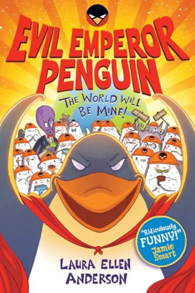 Evil Emperor Penguin: The World Will Be Mine! - Winner of a Laugh Out Loud Book Award 2025