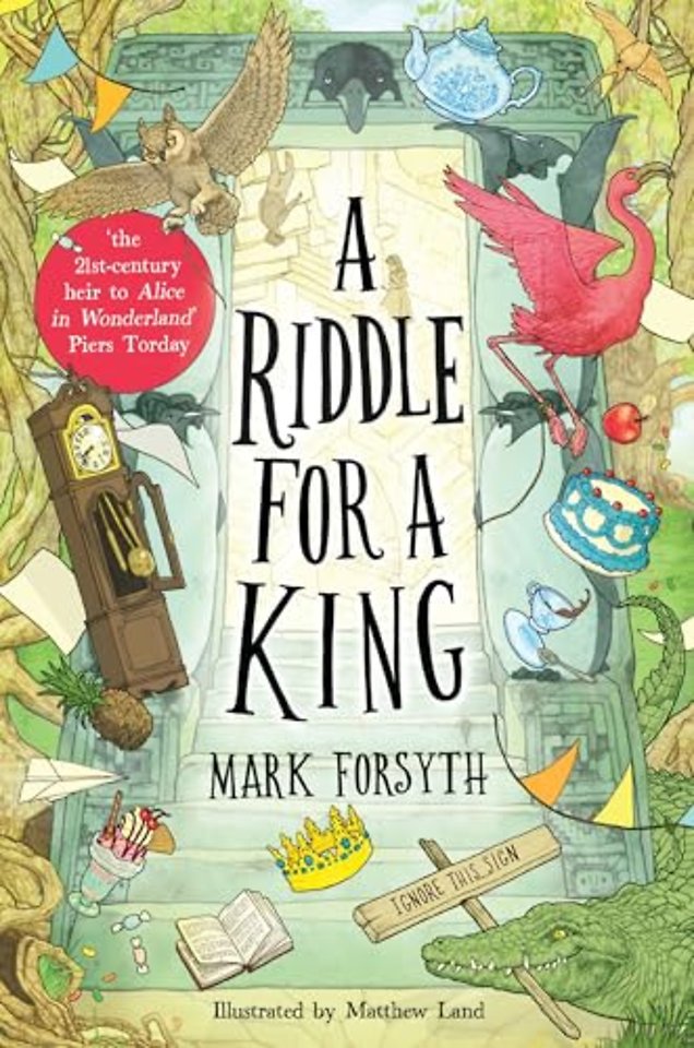 A Riddle for a King (Times Children’s Book of the Week, from the bestselling author of the Etymologicon)