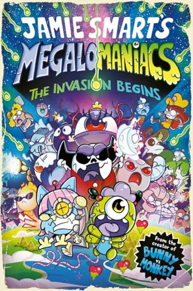 Megalomaniacs: The Invasion Begins! (a Phoenix Comic Book, from the multi-million-selling Jamie Smart, Illustrator of the Year)