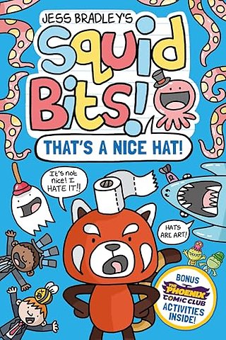 Squid Bits: That's a Nice Hat! (a Phoenix Comic Book)