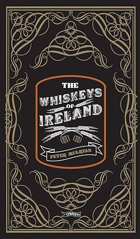 The Whiskeys of Ireland