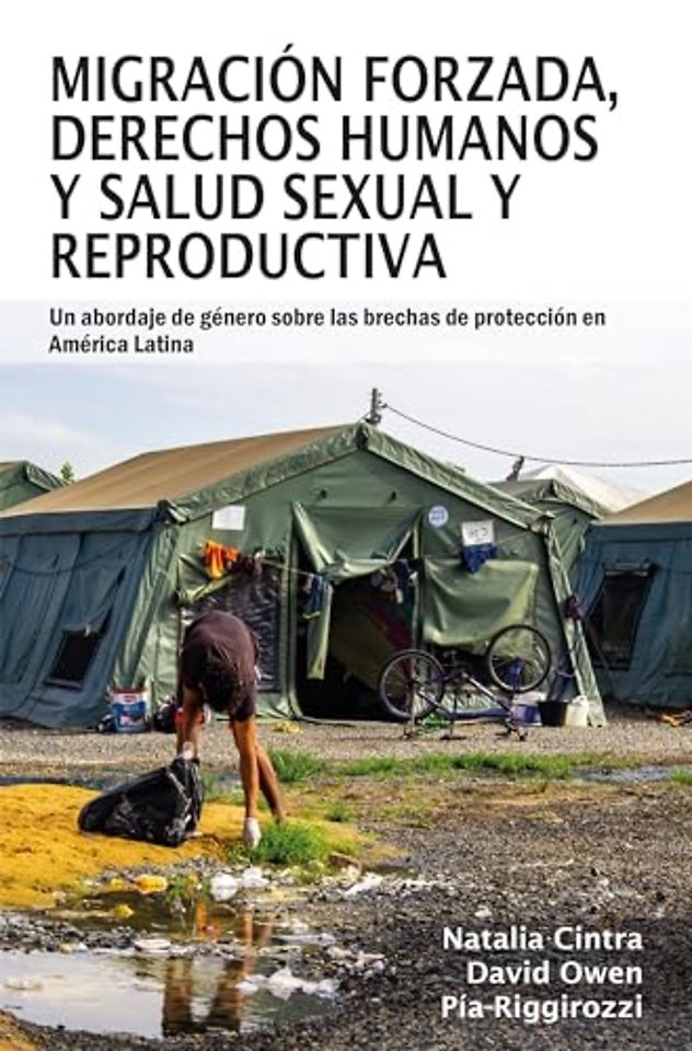 Migracion forzada, derechos humanos y salud sexual y reproductiva