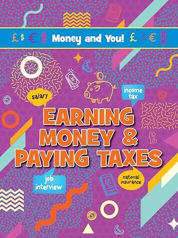 Earning Money & Paying Taxes