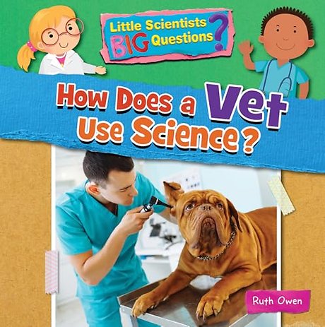 How Does a Vet Use Science?