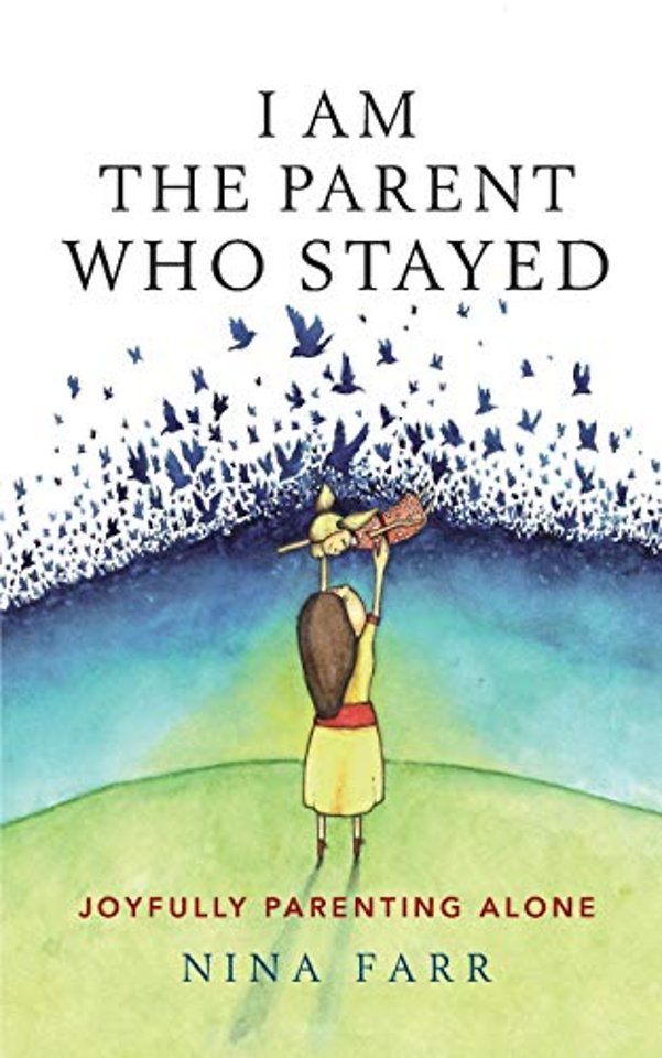 I am the Parent who Stayed