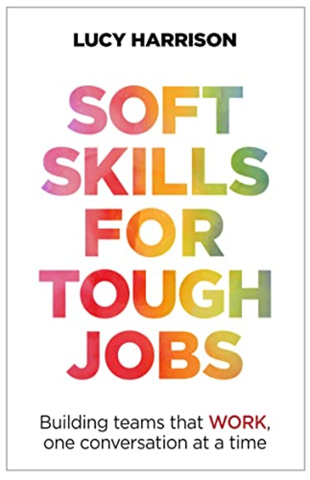 Soft Skills for Tough Jobs