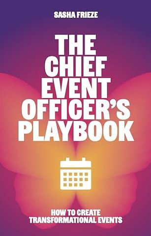 The Chief Event Officer’s Playbook