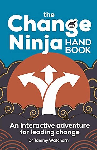 The Change Ninja Handbook