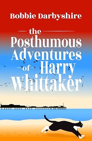 The Posthumous Adventures of Harry Whittaker