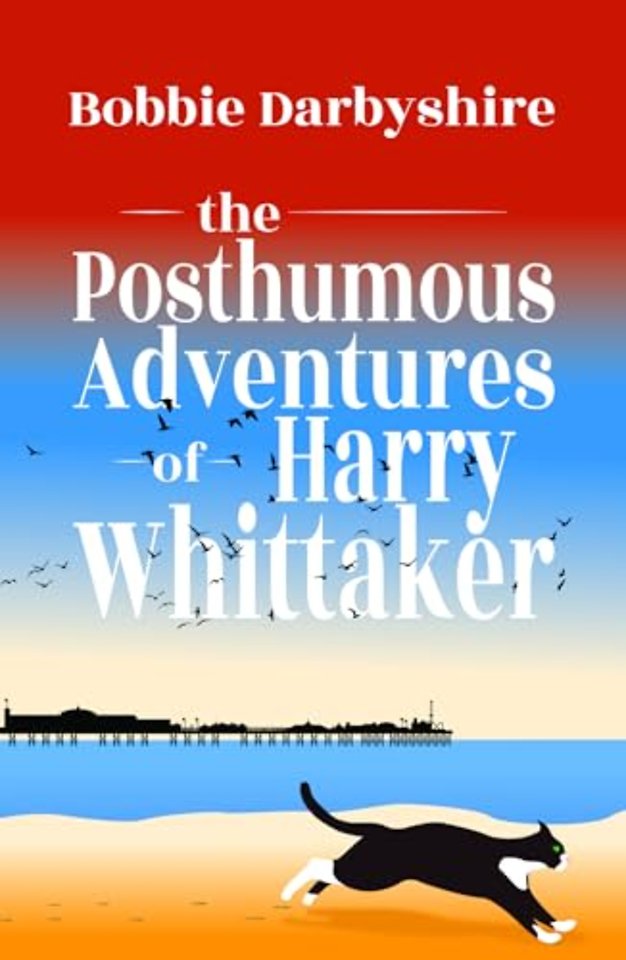 The Posthumous Adventures of Harry Whittaker