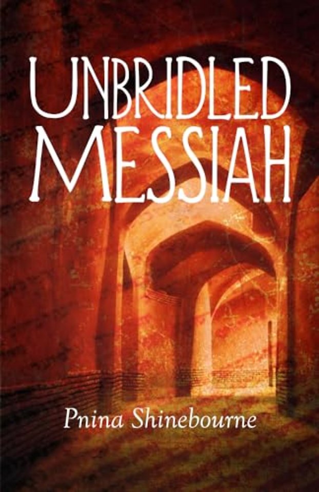 Unbridled Messiah