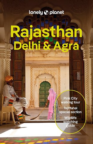 Lonely Planet Rajasthan, Delhi & Agra