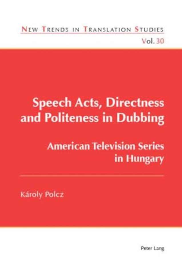 Speech Acts, Directness and Politeness in Dubbing