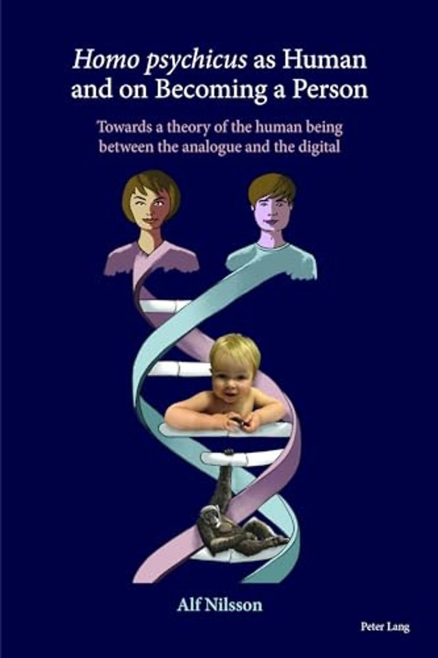 Homo Psychicus as Human and on Becoming a Person
