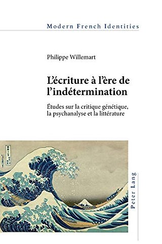 L’ecriture a l’ere de l’indetermination