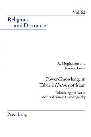 Power-Knowledge in Tabari’s «Histoire» of Islam