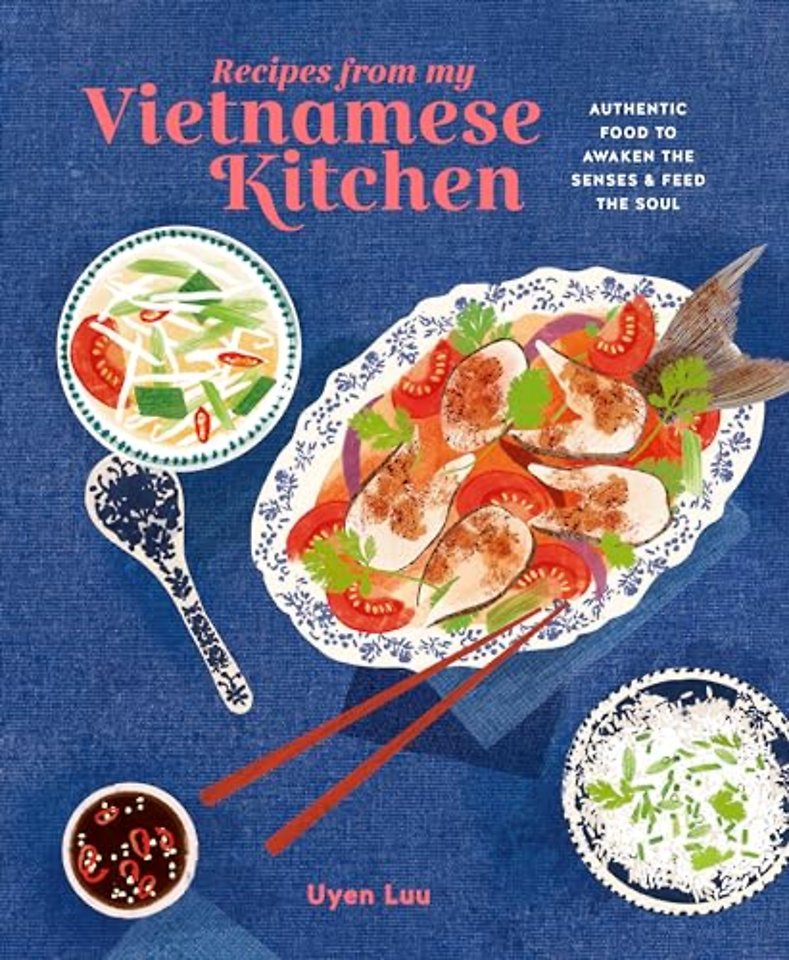 Recipes from My Vietnamese Kitchen