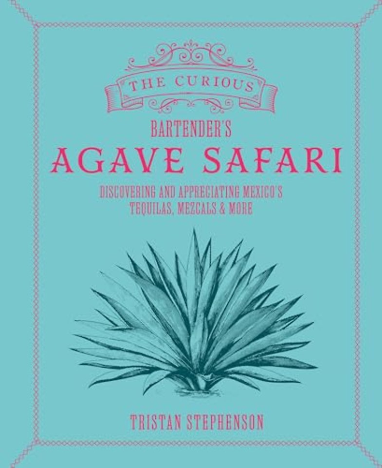 The Curious Bartender’s Agave Safari