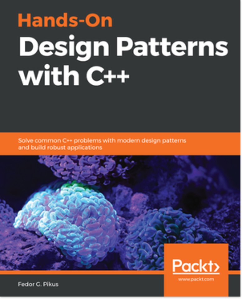 Hands-On Design Patterns with C++ Hands-On Design Patterns with C++