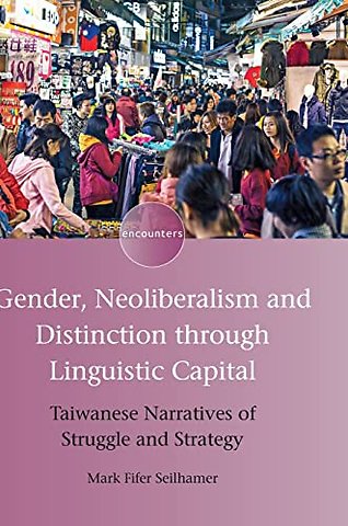 Gender, Neoliberalism and Distinction through Linguistic Capital