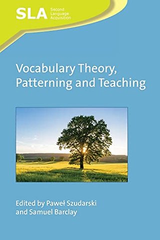 Vocabulary Theory, Patterning and Teaching