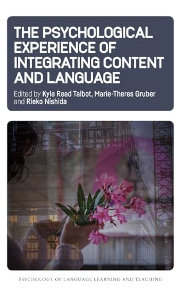 The Psychological Experience of Integrating Content and Language