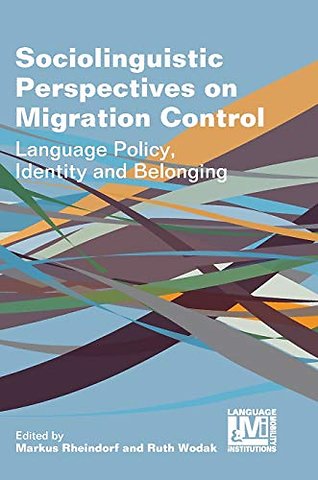 Sociolinguistic Perspectives on Migration Control