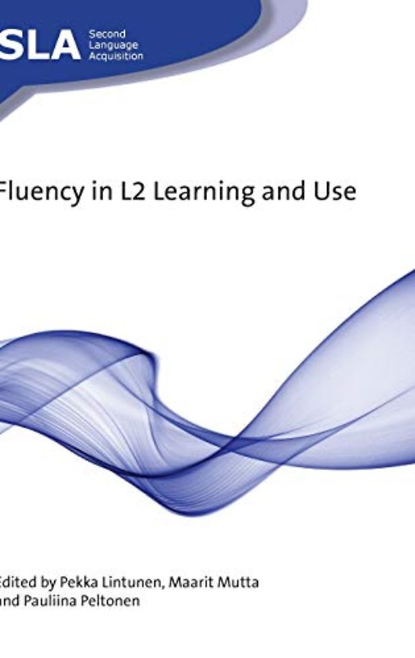 Fluency in L2 Learning and Use