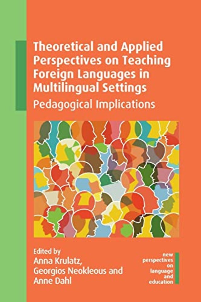 Theoretical and Applied Perspectives on Teaching Foreign Languages in Multilingual Settings