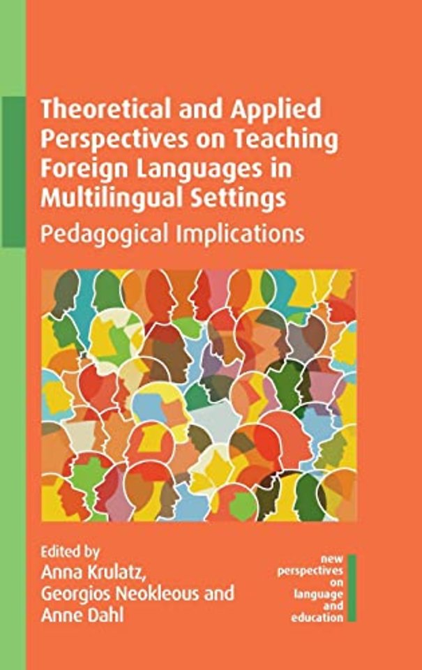 Theoretical and Applied Perspectives on Teaching Foreign Languages in Multilingual Settings