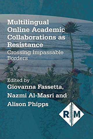 Multilingual Online Academic Collaborations as Resistance