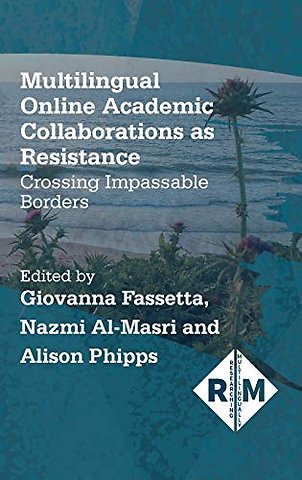 Multilingual Online Academic Collaborations as Resistance